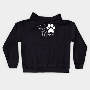 Fur Mama Dog Mom New Puppy Gift Kids Hoodie